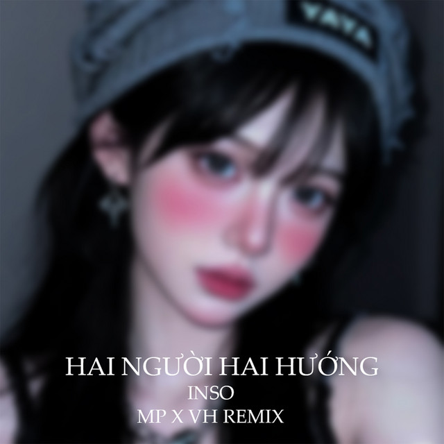 Hai Người Hai Hướng - MP X VH Remix