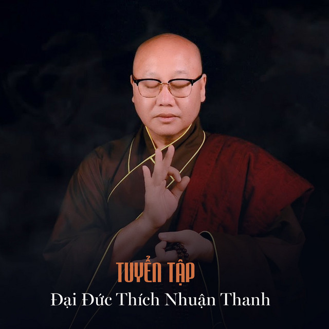 Tuyển Tập Đại Đức Thích Nhuận Thanh cover art
