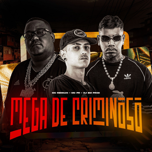 DJ BM PROD, Mc Rennan, MC PR – MEGA DE CRIMINOSO