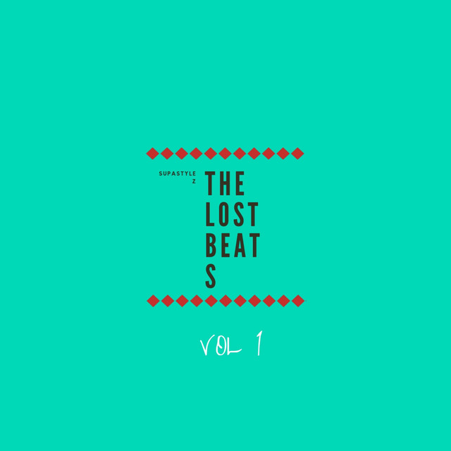 The Lost Beats, Vol. 1 - Album by Supastylez | Spotify