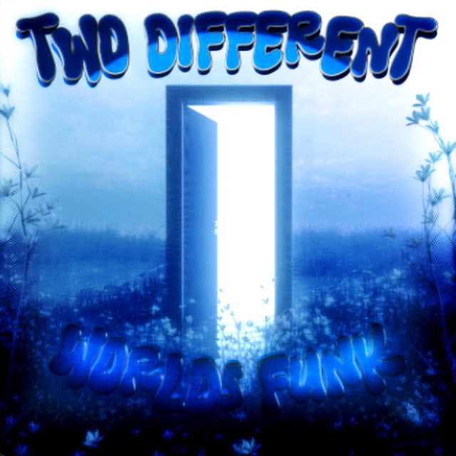 Two Different Worlds (Funk)