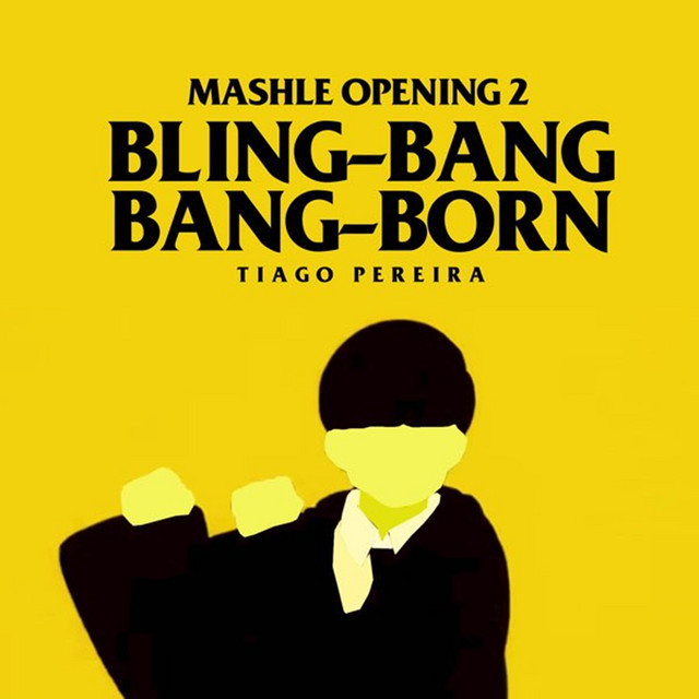 Bling-Bang-Bang-Born (Mashle: Opening 2)