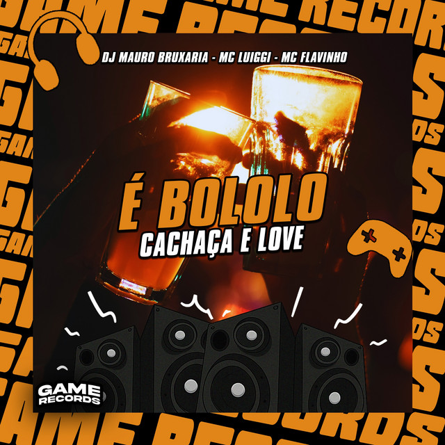 É Bololo Cachaça e Love