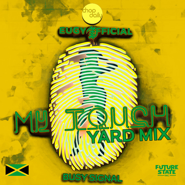 My Touch (Yard-Mix) by Eugy