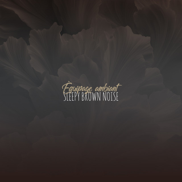 Sleepy Brown Noise cover art