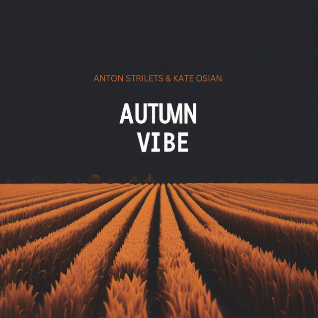 Cover art: Autumn Vibe — Anton Strilets