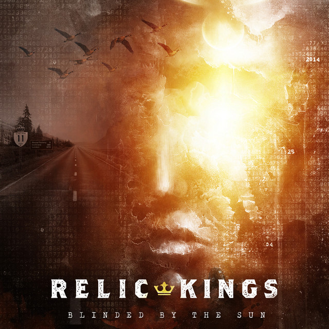 Blinded By The Sun Album By Relic Kings Spotify