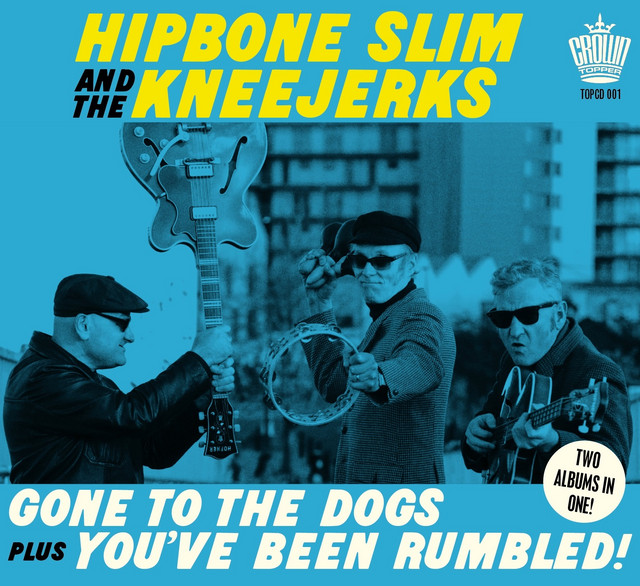Gone To The Dogs plus You've Been Rumbled! cover art