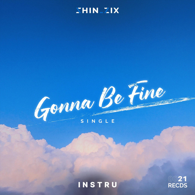Gonna Be Fine