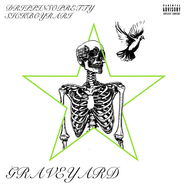 Drippin So Pretty - Graveyard