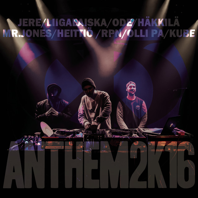 Anthem2k16 (feat. Liigalaiska, Häkkilä, Mr. Jones, Heittiö, RPN, Olli PA & Kube) cover