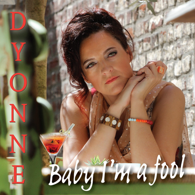 Baby I'm a fool - Single by Dyonne | Spotify