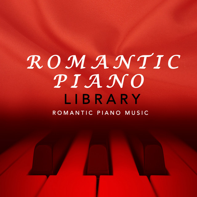 Romantic Piano Library - Album by Romantic Piano Music | Spotify