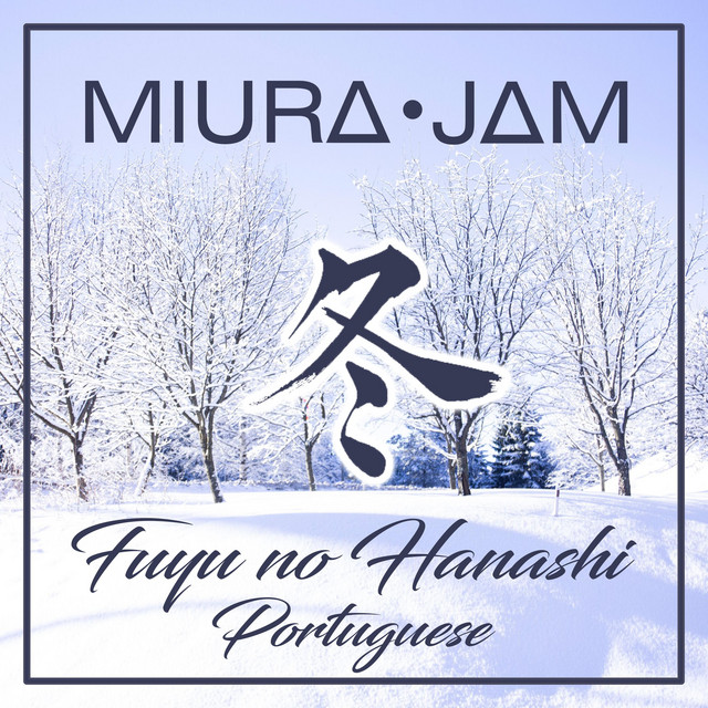 Fuyu No Hanashi (Given) [Portuguese Version] cover art
