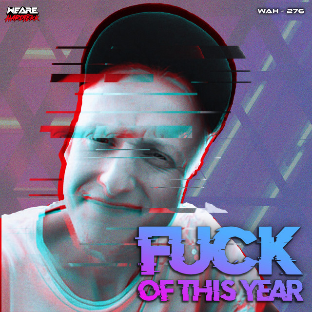 FUCK OF THIS YEAR cover art