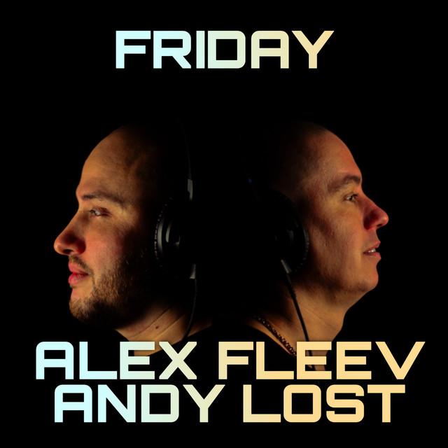 Обкладинка: Friday — Alex Fleev