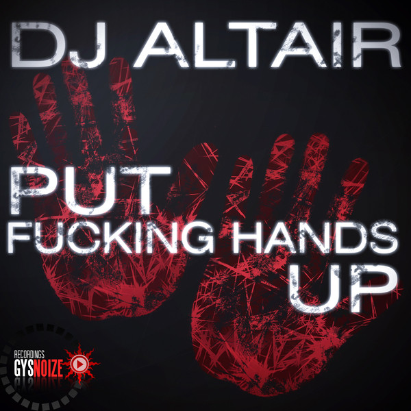 Put Fucking Hands Up cover