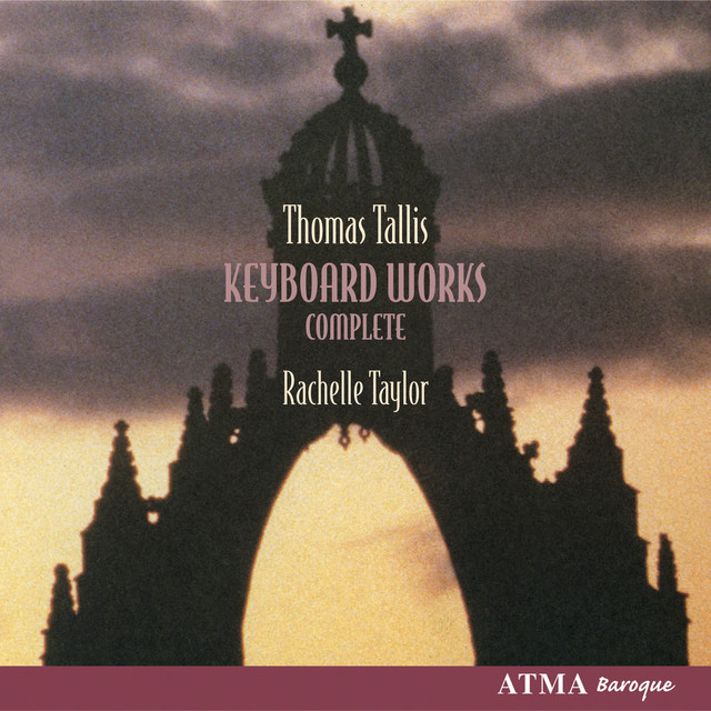 Tallis: Complete Keyboard Works - Album by Thomas Tallis | Spotify