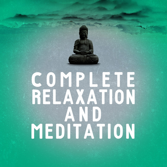 Complete Relaxation and Meditation cover art