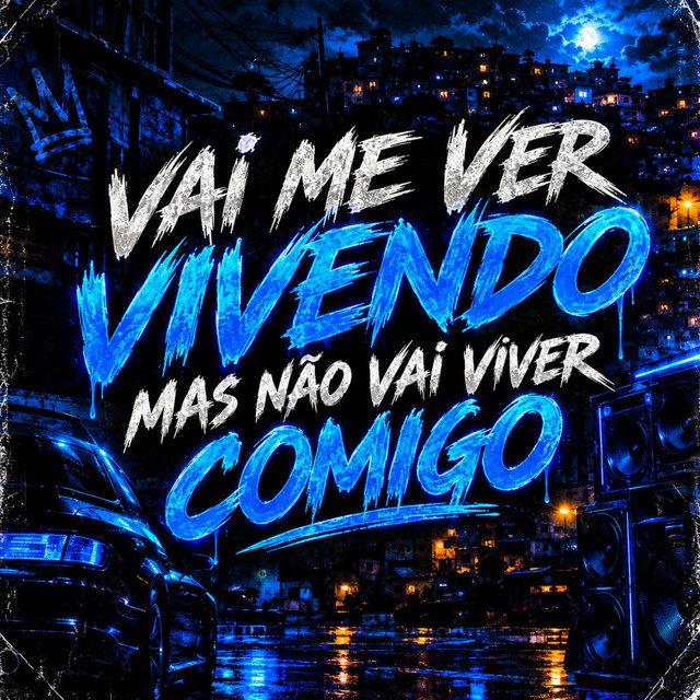 VAI ME VER VIVENDO MAS NÃO VAI VIVER COMIGO