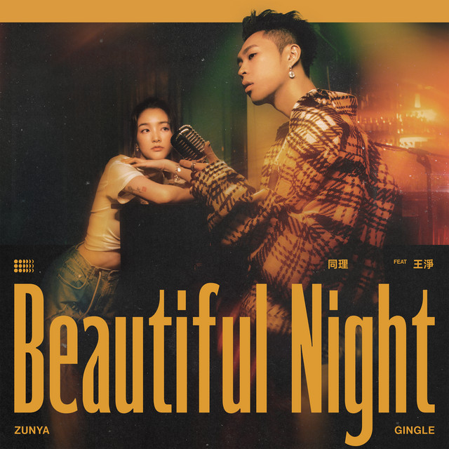Beautiful Night (feat. Gingle Wang) - Single by 同理Zunya | Spotify