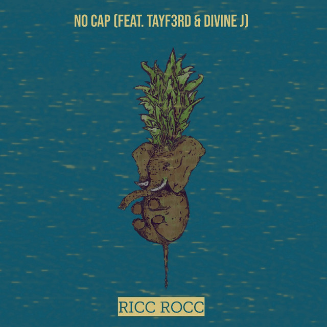 No Cap Song And Lyrics By Ricc Rocc Tayf3rd Divine J Spotify