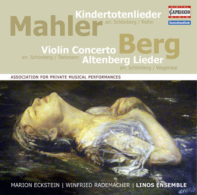 Mahler: Kindertotenlieder - Berg: Violin Concerto - 5 Altenberglieder