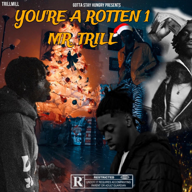 YOU'RE A ROTTEN 1 MR.TRILL cover art