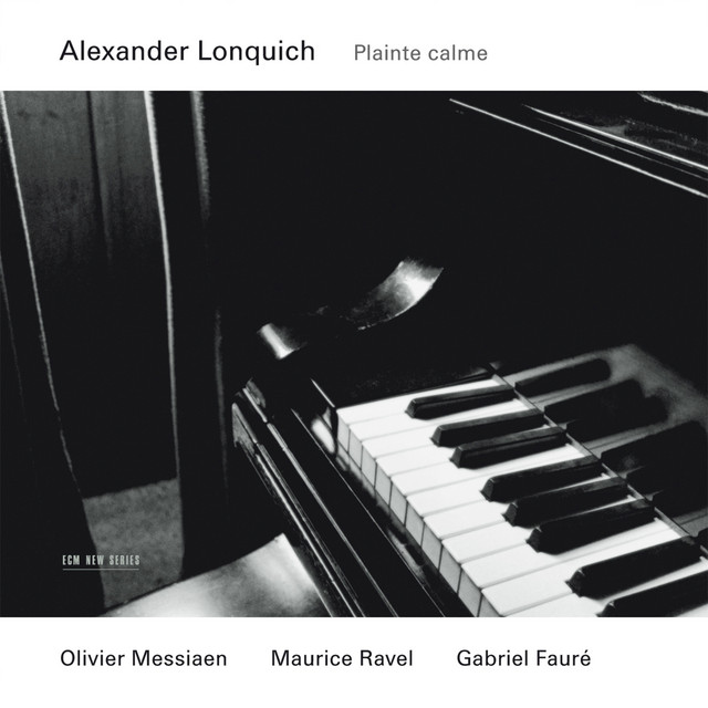 Messiaen, Ravel, Fauré: Plainte calme