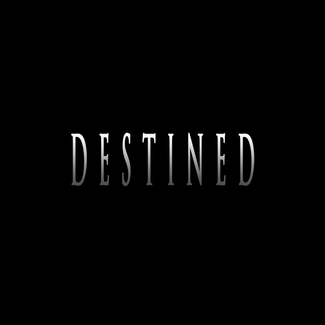 DESTINED