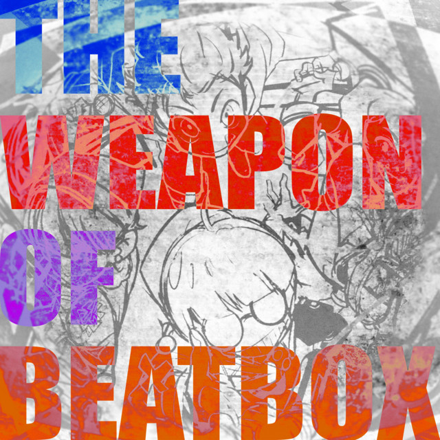 THE WEAPON OF BEATBOX cover art