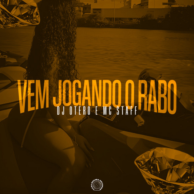 Обкладинка: Vem Jogando o Rabo — DJ OTERO