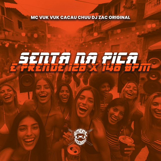 Senta na Pica e Prende 120 X 140 Bpm