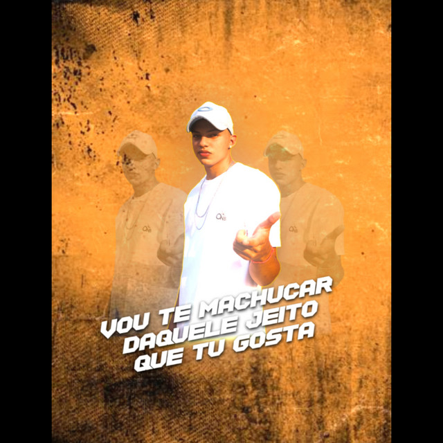 VOU TE MACHUCAR DAQUELE JEITO QUE TU GOSTA