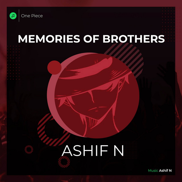 Memories Of Brothers From One Piece Cover Song And Lyrics By Ashif N Spotify