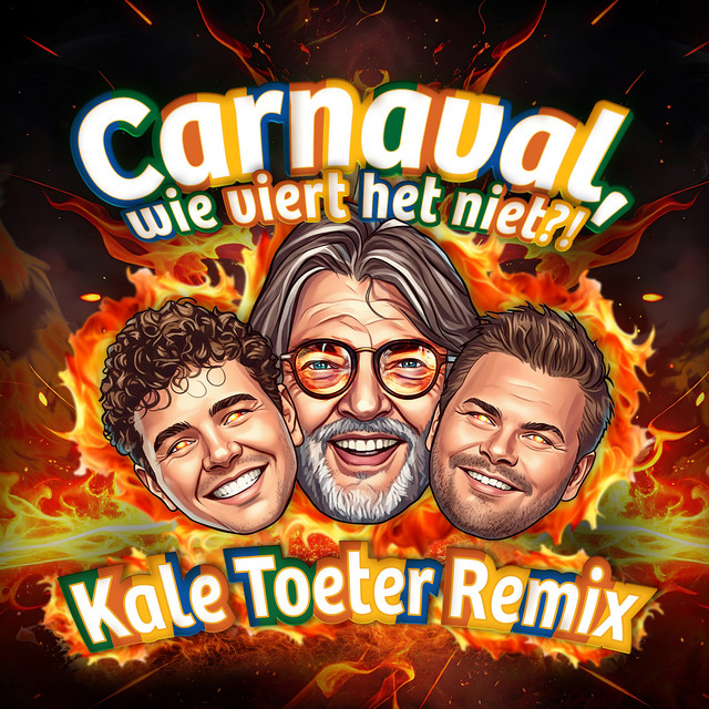Carnaval, Wie Viert Het Niet?! - Kale Toeter Remix