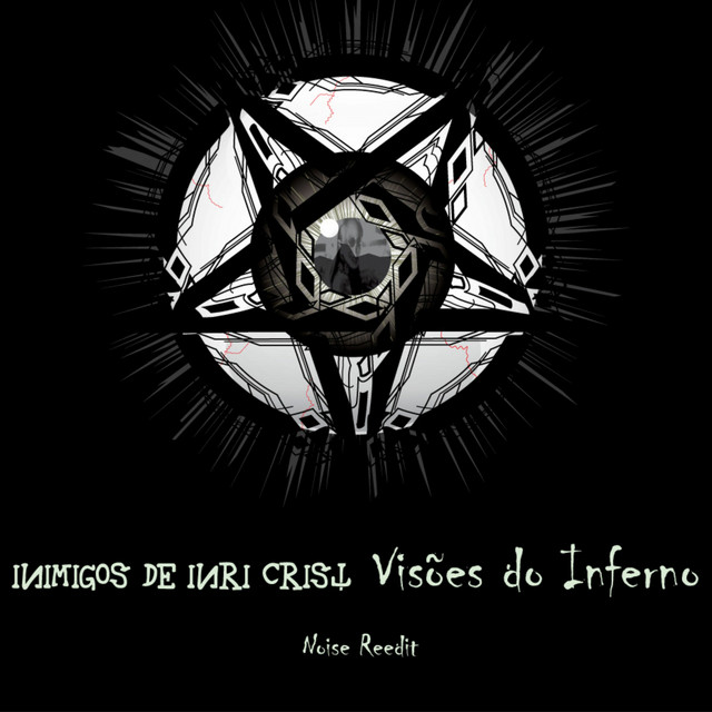 Visões do Inferno (Noise Reedit) cover art
