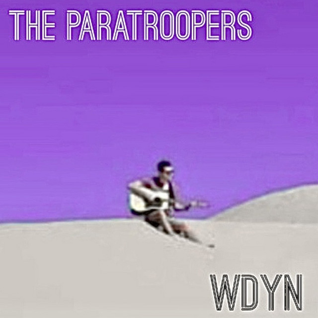 Wdyn - song and lyrics by The Paratroopers | Spotify