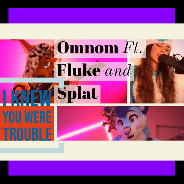 I Knew You Were Trouble (Splat Fennec) cover