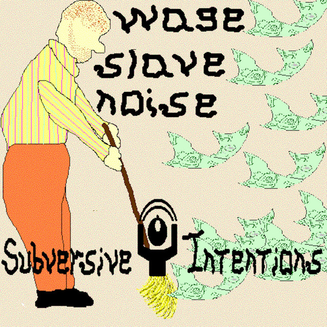 Wage Slave Noise cover