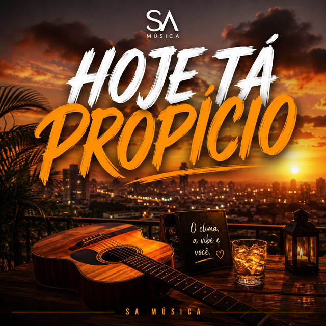Hoje tá propício