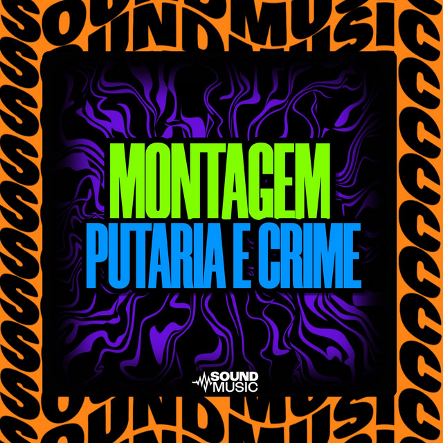 MONTAGEM PUTARIA E CRIME cover art