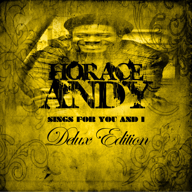 Horace Andy Deluxe Edition - Album by Horace Andy | Spotify