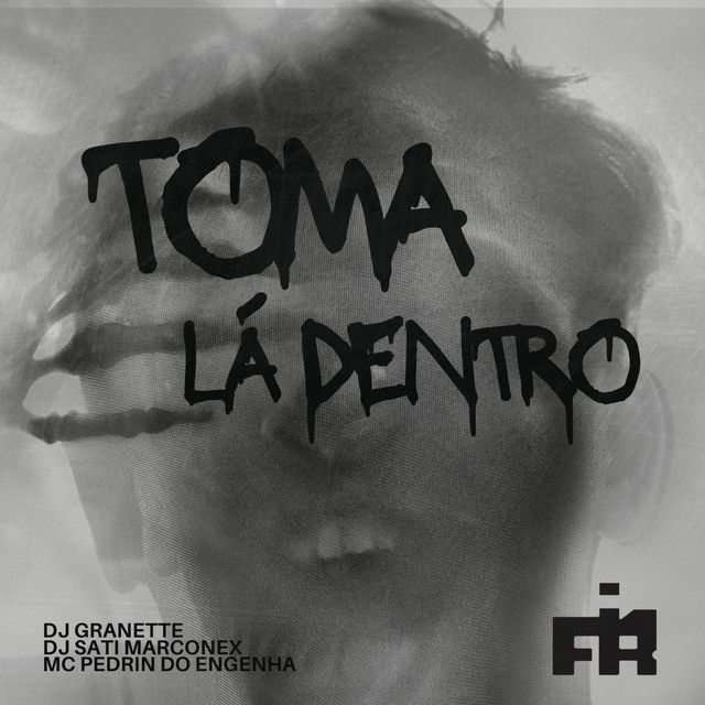 Toma Lá Dentro