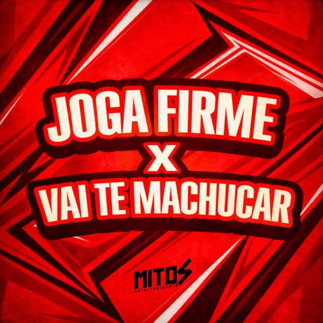 Joga Firme X Vai Te Machucar
