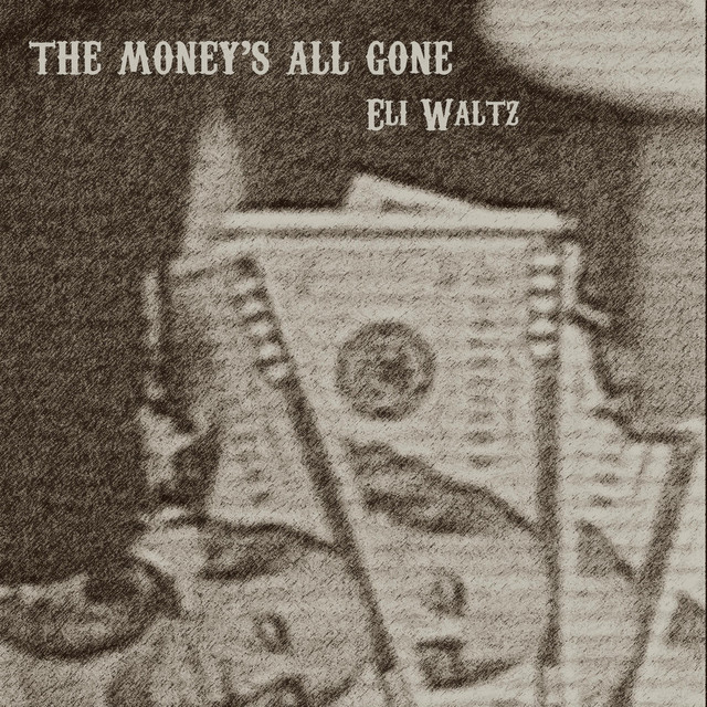 The Money's All Gone