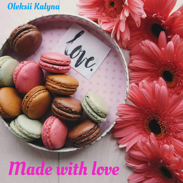 Обкладинка: Made with love — Oleksii Kalyna