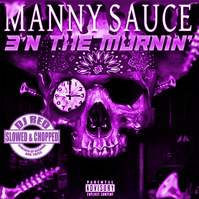 3'n the Mornin' (Slowed & Chopped)