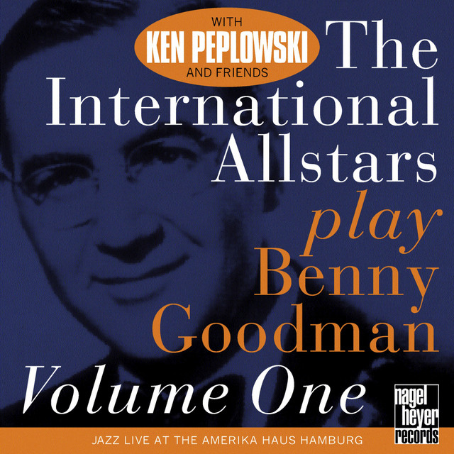 The International Allstars Play Benny Goodman, Vol. 1 (Live) cover art