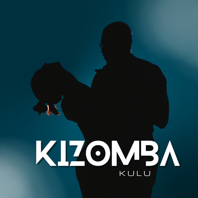 Kizomba - Single by Kulu | Spotify